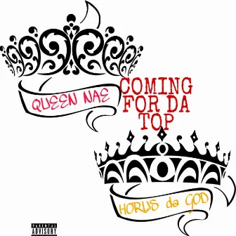 Coming for da top by Horus da God