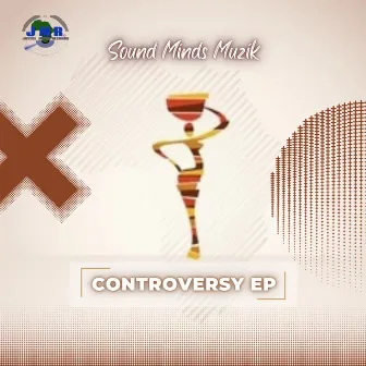 Controversy by Sound Minds Muzik