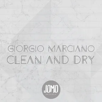 Clean and Dry by Giorgio Marciano