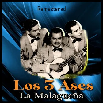 La Malagueña (Remastered) by Los 3 Ases