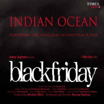 Black Friday (Original Motion Picture Soundtrack) by Indian Ocean