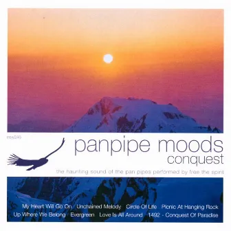 Panpipe Moods: Conquest by Free The Spirit