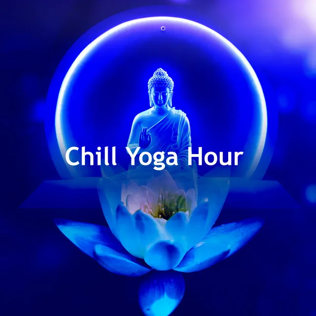 Chill Yoga Hour