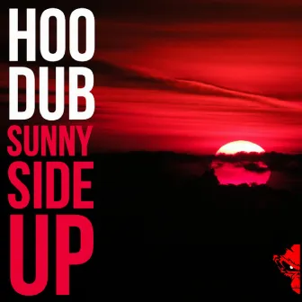 Sunny Side Up - Single by Hoodub