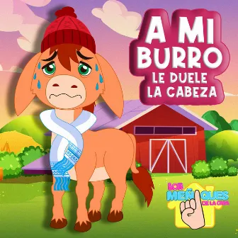 A Mi Burro Le Duele La Cabeza by Los Meñiques De La Casa