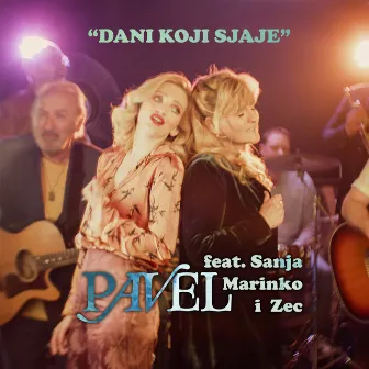 Dani koji sjaje by Pavel