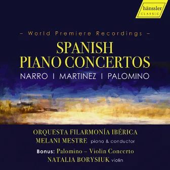 Narro, Martines & Palomino: Spanish Piano Concertos by Unknown Artist