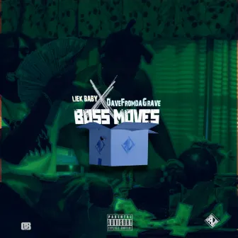 BOSS MOVES by Liek Baby