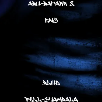 Blue Pill-ShamBala by Abu Bakarr