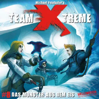 Folge 8: Das Monster aus dem Eis by Team Xtreme