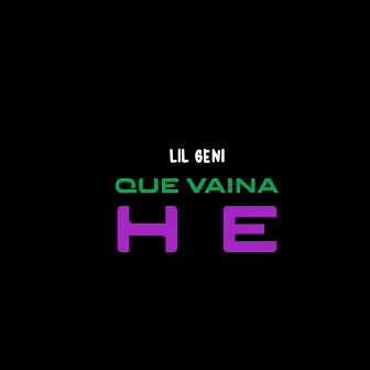 Que vaina eh by Lil Geni