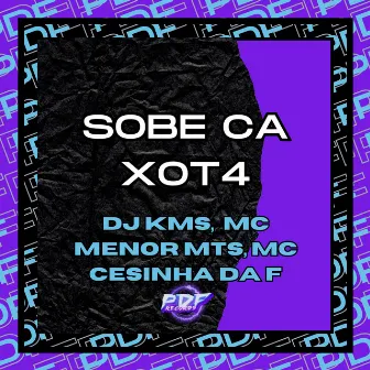 Sobe Ca Xot4 by Mc Cesinha da f