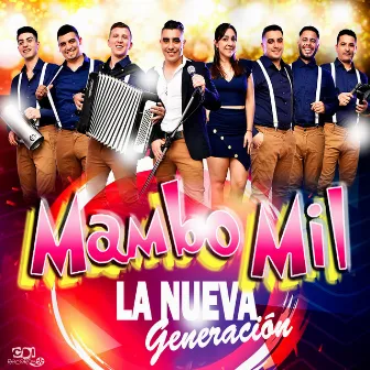 La nueva generación by Mambo Mil