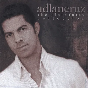 The Pianoforte Collection Volume 2 by Adlan Cruz