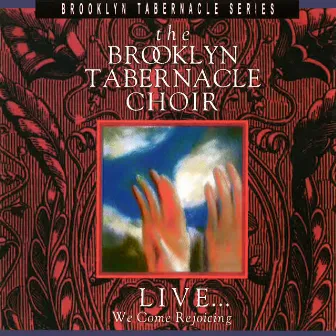 Live...We Come Rejoicing by The Brooklyn Tabernacle Choir