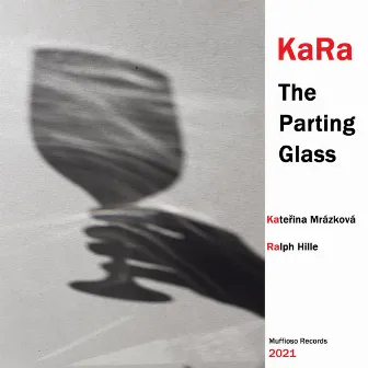 The Parting Glass by Ralph Hille