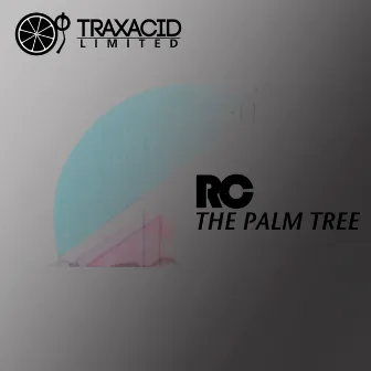 The Palm Tree by RC