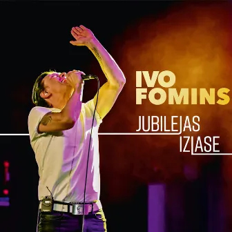 Jubilejas izlase by Ivo Fomins