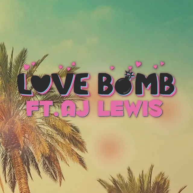 LOVE BOMB