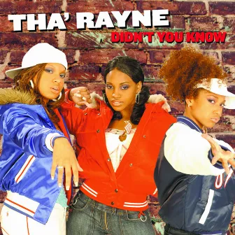 Didn't You Know (feat. Joe Budden & Lupe Fiasco) [Remix] by Tha' Rayne