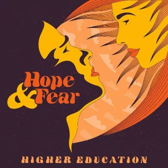 Hope and Fear by Higher Education