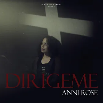 Dirigeme by Anni Rose