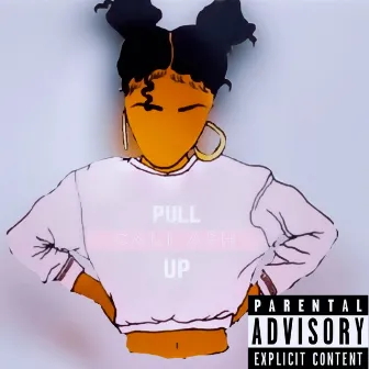 Pull Up by Cali Ash