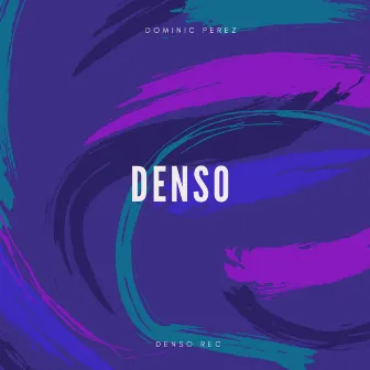 Denso by Dominic Perez