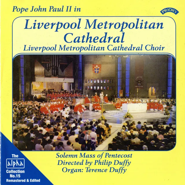 Alpha Collection, Vol. 15: Pope John Paul II in Liverpool Metropolitan Cathedral (Remastered) [Live]