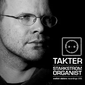 Starkstrom Organist by Takter