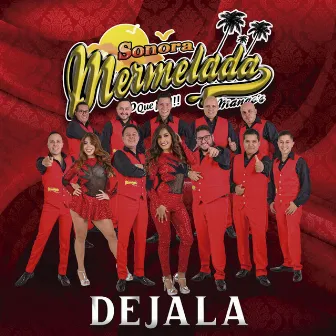 Dejala by Sonora Mermelada