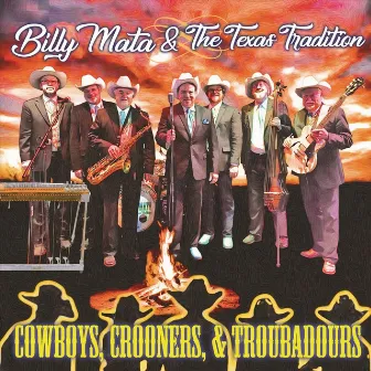 Cowboys Crooners & Troubadours by Billy Mata and the Texas Tradition