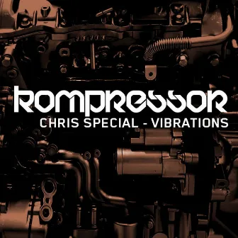 Vibrations by Chris Special