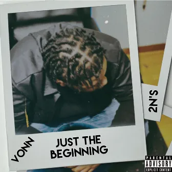 Just The Beginning by Vonn