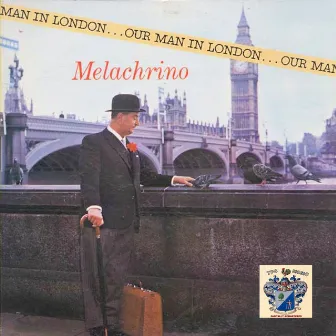 Our Man In London by Melachrino