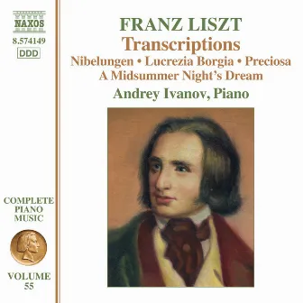 Liszt Complete Piano Music, Vol. 55: Transcriptions by Andrey Ivanov