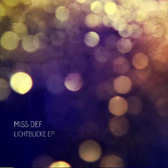 Lichtblicke EP by Miss Def