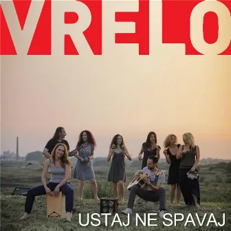 Ustaj Ne Spavaj by Vrelo