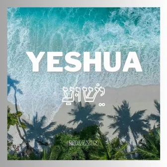 Yeshua by Mkazin