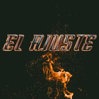 EL AJUSTE by EL NN BP