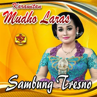 Sambung Tresno by Karawitan Mudho Laras