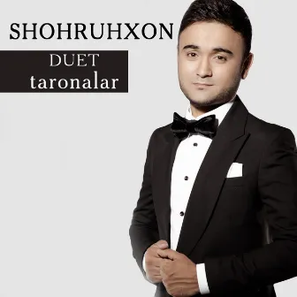 Duet Taronalar by Shohruhxon