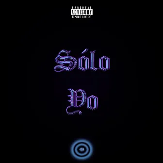 Sólo Yo by Tivn