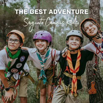 The Best Adventure by Sagunto Campus Kids