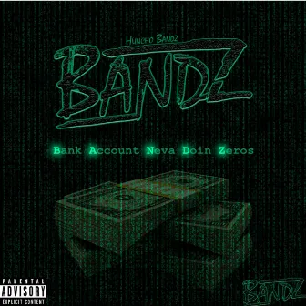 Bandz by Huncho Bandz