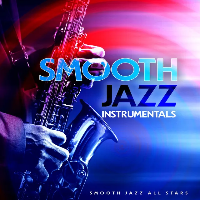 Smooth Jazz Instrumentals