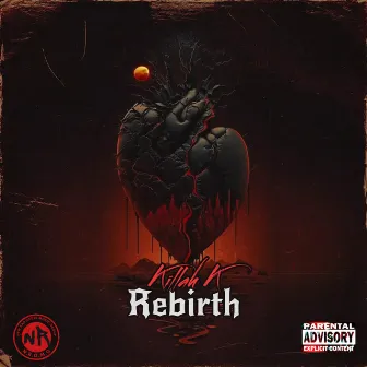 Rebirth by Killah K