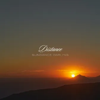 Distance by Sundance Darling