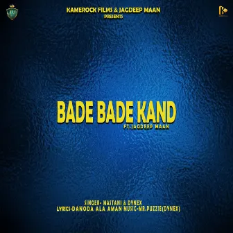 Bade Bade Kand by Mastani