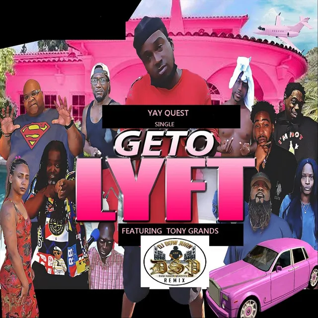 Geto Lyft (DJ Dow Juan Dow South Players Remix)